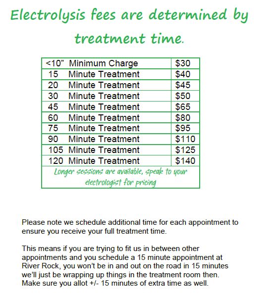 Electrolysis fees at River Rock in Eau Claire are determined by treatment time